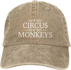 Not My Circus Not My Monkeys Hat for Men Dad Hat Graphic Hat